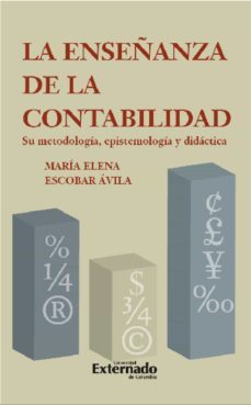 la enseñanza de la contabilidad (ebook)-maria elena escobar avila-9789587904581