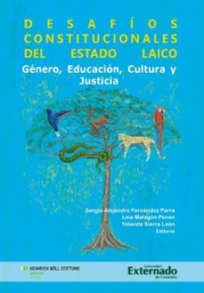 desafios constitucionales del estado laico (ebook)-sergio alejandro fernández parra-lina malagón penen-yolanda sierra león-9789587905281