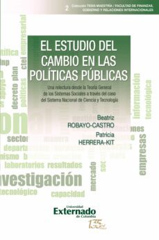 el estudio del cambio en las politicas publicas (ebook)-beatriz robayo castro-patricia herrera-9789587906981