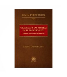 oralidad y las pruebas en el proceso civil-mauro cappelletti-9789587911381