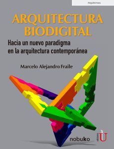 arquitectura biodigital-marcelo alejandro fraile-9789587921281