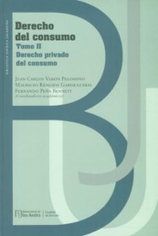 derecho del consumo (ebook)-juan carlos varón palomino-mauricio rengifo gardeazábal-fernando peña bennet-9789587985481