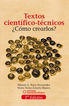 textos cientifico-tecnicos. ¿como crearlos? (ebook)-miriam g raya hernández-maría elena zulueta blanco-9789590512681