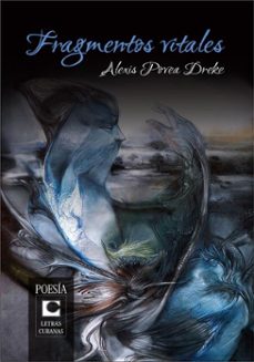 fragmentos vitales (ebook)-alexis povea dreke-9789591027481