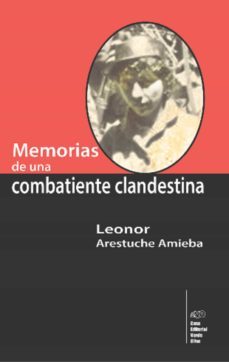 memorias de una combatiente clandestina (ebook)-leonor arestuche amieba-9789592244481