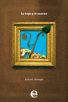la hoja y el cuerno (ebook)-arturo arango-9789593043281