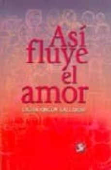 asi fluye el amor-laura rincon gallardo-9789688607381