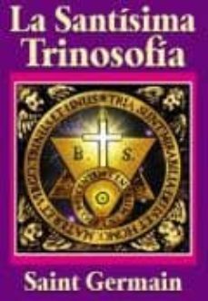 la santisima trinosofia (2ª ed.)-9789706660381