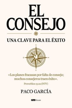 el consejo, una clave para el exito (ebook)-paco garcía-9789804375781