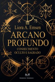 arcano profundo (ebook)-liora a. emsen / luiz santos-9789809991481