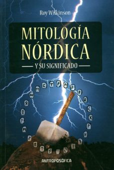 mitologia nordica y su significado-roy wilkinson-9789871368181