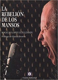 la rebelion de los mansos-rogelio lopez guillemain-9789873677281