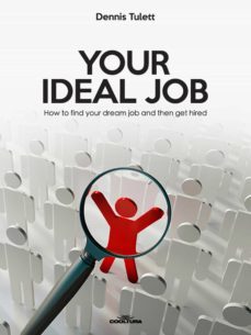 your ideal job (ebook)-dennis tulett-9789873788581