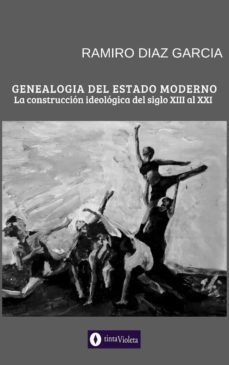 genealogia del estado moderno (ebook)-ramiro díaz garcía-9789874114181
