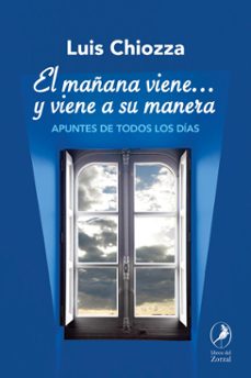 el mañana viene y viene a su manera (ebook)-luis chiozza-9789875999381