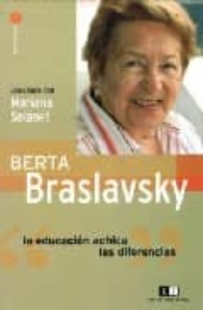 berta braslavsky: la educacion achica las diferencias-mariana solanet-9789876140881
