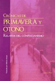 cronicas de primavera y otoño: relatos del confucianismo-9789876310581
