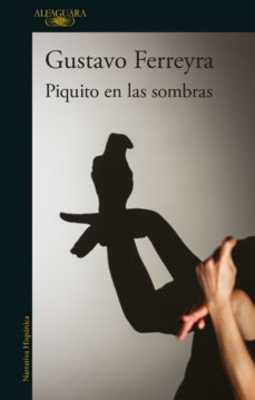 piquito en las sombras (ebook)-gustavo ferreyra-9789877389081