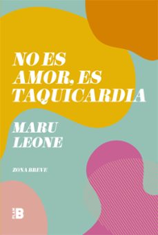 no es amor, es taquicardia (ebook)-maru leone-9789877801781