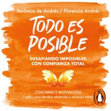todo es posible (audiolibro)-florencia andres-veronica de andres-9789877802481