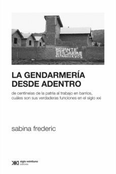 la gendarmeria desde adentro (ebook)-sabina frederic-9789878010281