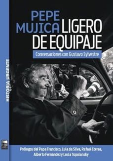pepe mujica. ligero de equipaje-gustavo fabian sylvestre-gustavo sylvestre-9789878230481
