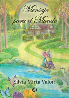 mensaje para el mundo (ebook)-silvia mirta valori-9789878746081