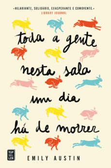 toda a gente nesta sala um dia ha de morrer (ebook)-emily austin-9789896233181