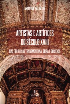 artistas e artifices do seculo xviii-armando palavras-9789897828881