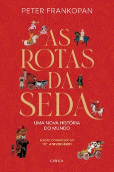 as rotas da seda (ebook)-peter frankopan-9789899103481