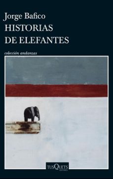 historias de elefantes (ebook)-jorge bafico-9789915679181