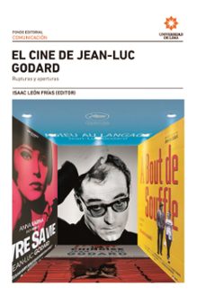 el cine de jean-luc godard: rupturas y aperturas (ebook)-9789972456381