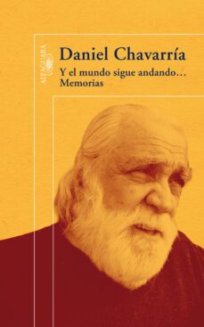 y el mundo sigue andando... (ebook)-daniel chavarria-9789974957381