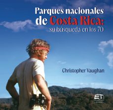 parques nacionales de costa rica : su busqueda en los 70 (ebook)-christopher vaughan-9789977665481