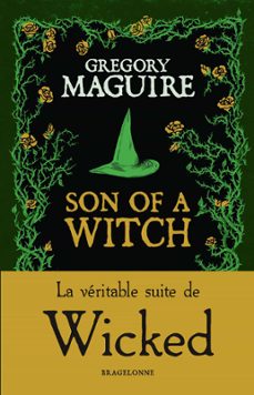 son of a witch : la veritable suite de wicked (ebook)-gregory maguire-9791028113681
