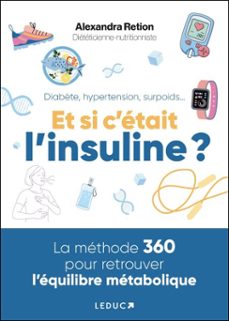diabète, hypertension, surpoids... et si c'etait l'insuline ? (ebook)-9791028535681