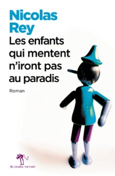 les enfants qui mentent n'iront pas au paradis (ebook)-nicolas rey-9791030700381