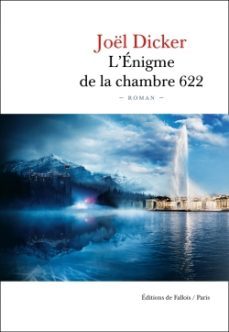 l'enigme de la chambre 622-joel dicker-9791032102381