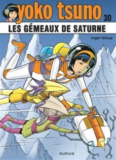 yoko tsuno - volume 30 - les gemeaux de saturne-9791034754281