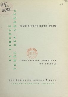 la liberté tombe des arbres-marie-henriette foix-9791041047581