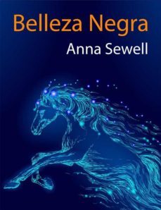 belleza negra - (anotado) (ebook)-anna sewell-9791220237581