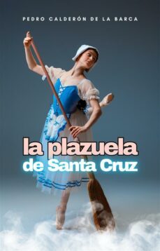 la plazuela de santa cruz (ebook)-pedro calderon de la barca-9791222088181