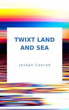 twixt land and sea (ebook)-joseph conrad-9791280067081