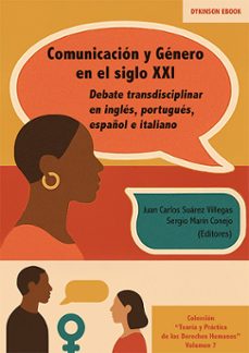 comunicacion y genero en el siglo xxi. debate transdisciplinar en ingles, portugues, español e italiano (ebook)-juan carlos suarez villegas-9791370065881