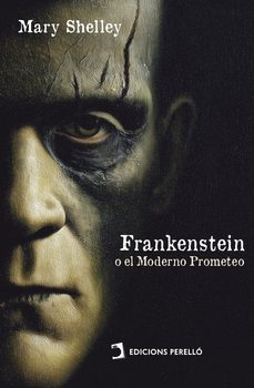 frankenstein; o el moderno prometeo-mary shelley-9791370193881