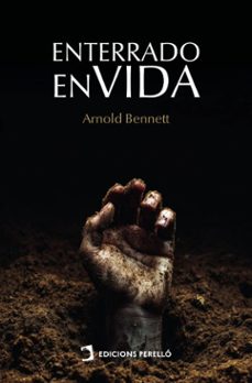 enterrado en vida (ebook)-arnold bennett-9791370194581