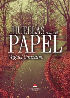 huellas sobre el papel-miguel gonzalvo-9791370236281