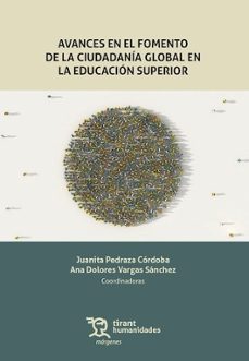 avances en el fomento de la ciudadanía global en la educación sup erior-juanita pedraza cordoba-ana dolores vargas sanchez-9791370383381