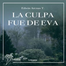 la culpa fue de eva (audiolibro)-edwin arenas t.-9791370540081