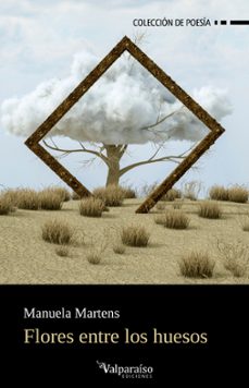 flores entre los huesos-manuela martens-9791387538781